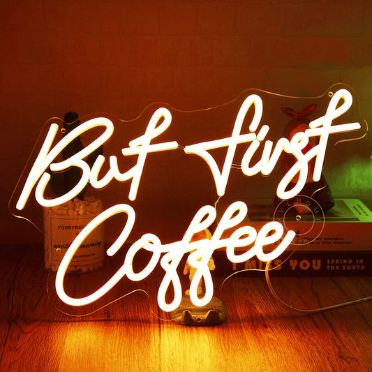 But First Coffee Led Neon Light