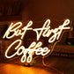 But First Coffee Led Neon Light