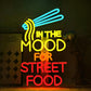 In The Mood For Street Food LED Wall Neon Sign
