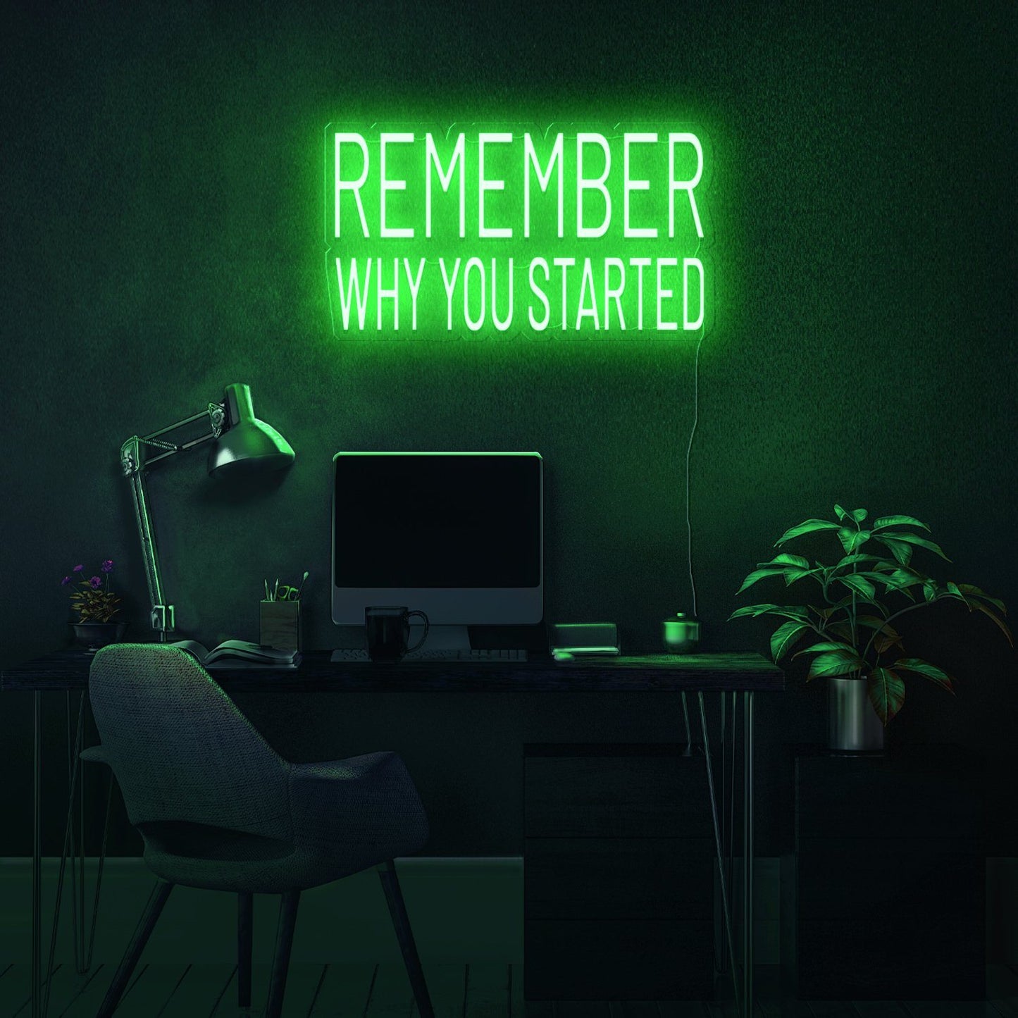 Remember Why You Started Neon Sign