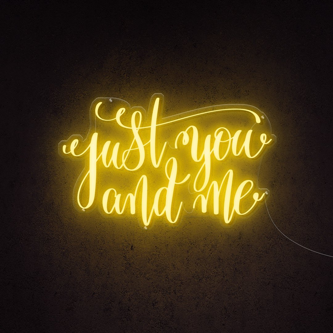 Just You And Me Neon Sign
