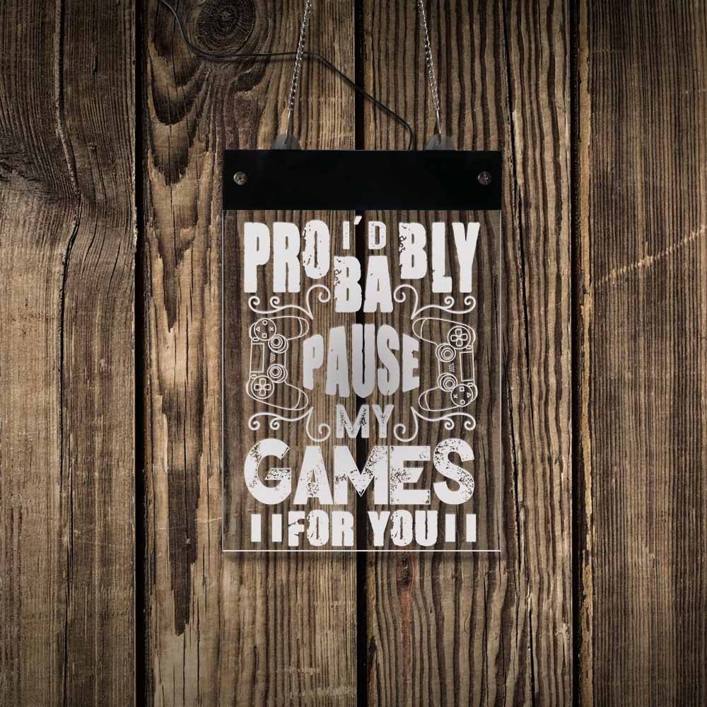 Pause My Game For You Gamer Quote LED Neon Sign